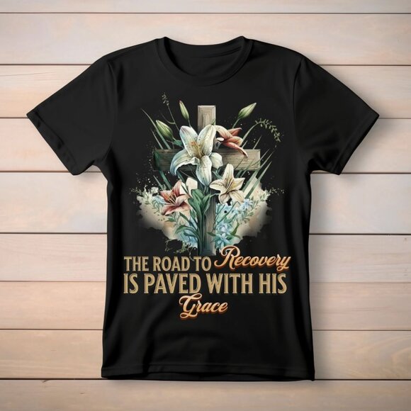 Road to Recovery Paved by HIS Grace Shirt - Picture 1 of 1